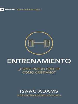 cover image of Entrenamiento: ¿cómo puedo crecer como Cristiano?